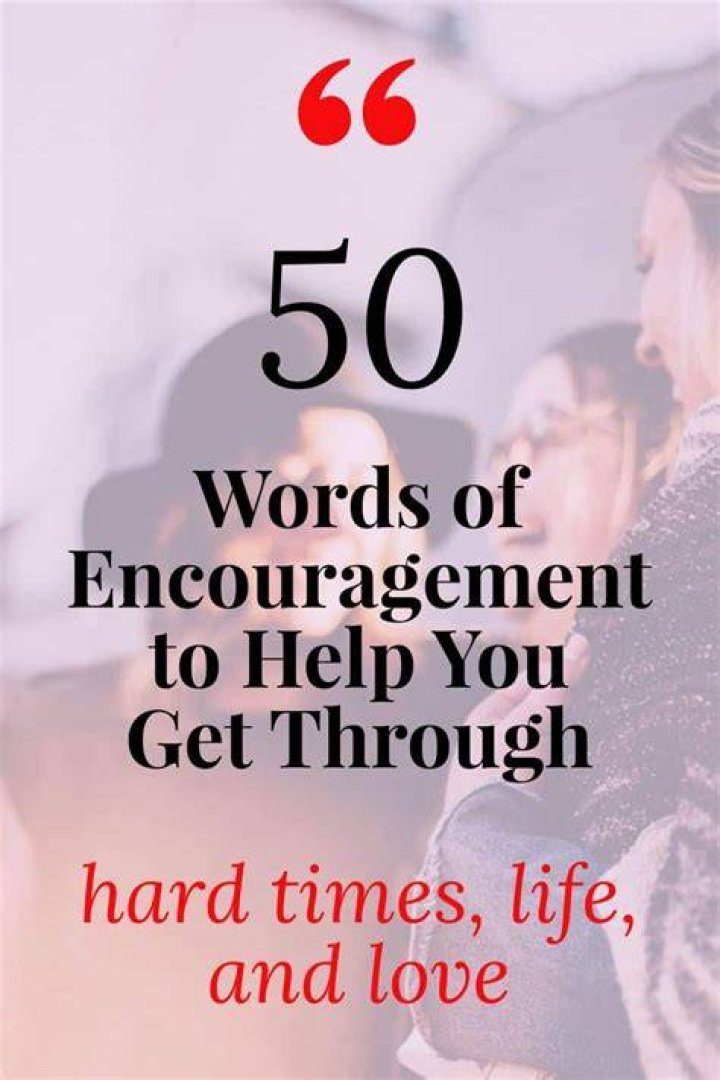 75 Words Of Encouragement For The Man You Love Inspire And Lift His