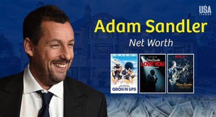 Adam Sandler Net Worth: $440 million