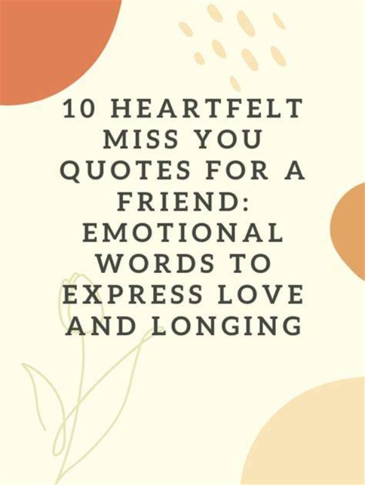 Emotional Quotes About Missing a Friend Emotional Quotes About Missing a Friend