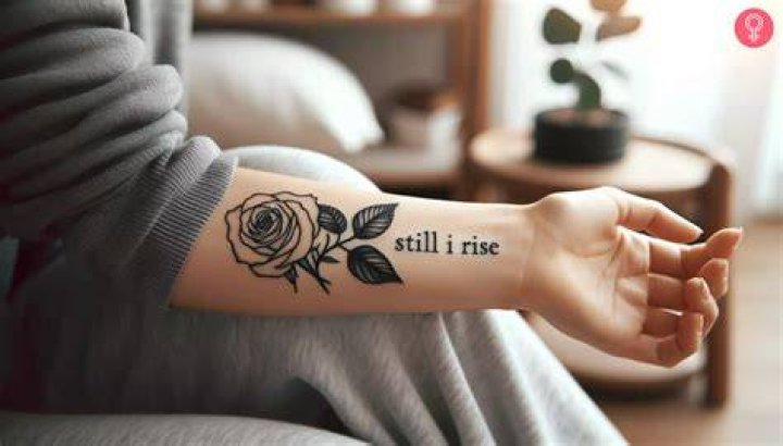 Forearm Still I Rise Tattoo -chucktat2