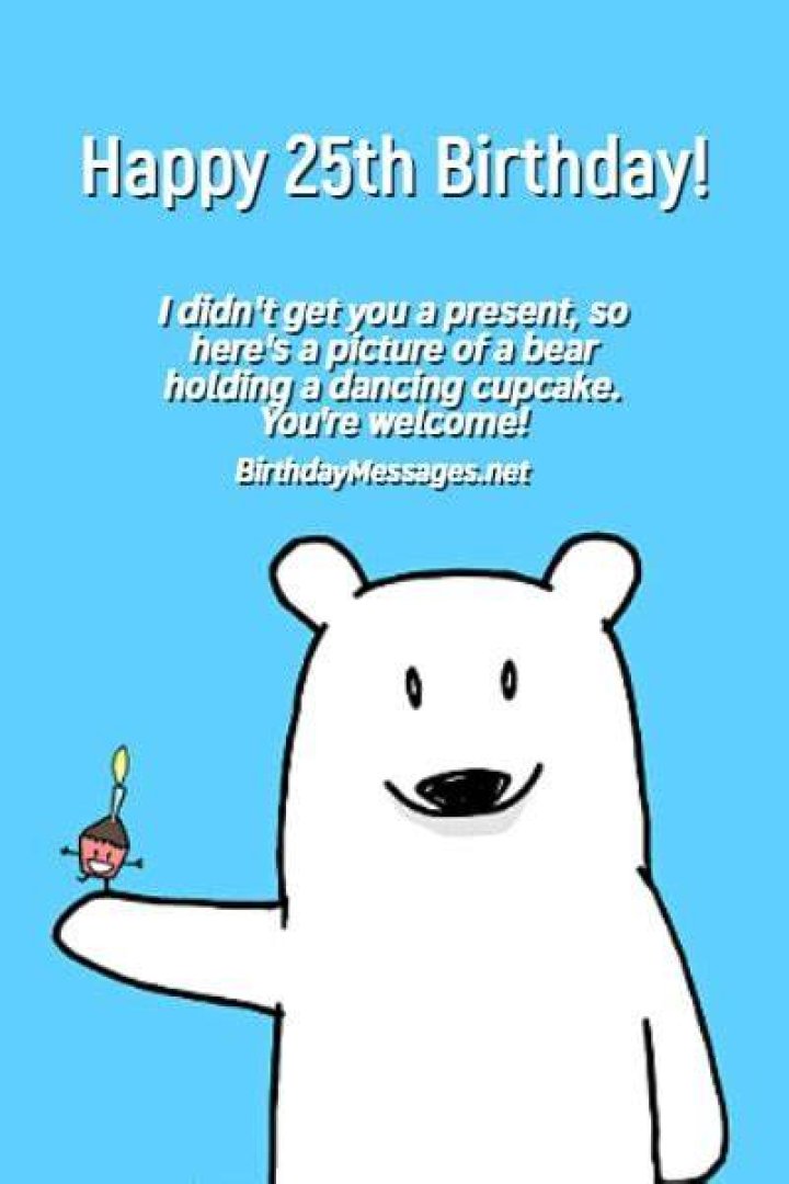 Funny 25th Birthday Quotes to Spread Joy And Laughter